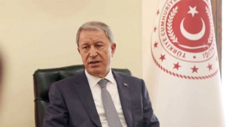 Milli Savunma Bakanı Akar: "Türkiye Suriye’nin Kuzeyinden Gelen Saldırılara Yanıt Vermeye Devam Edecek"