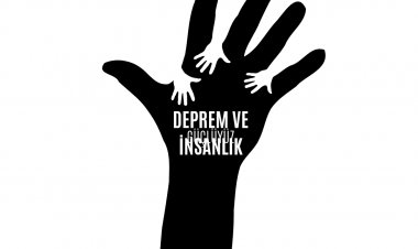 DEPREM VE İNSANLIK