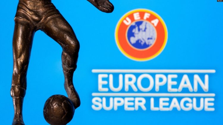 Avrupa Adalet Divanı: “UEFA ve FIFA Süper Lig kararında AB yasalarını ihlal etti”
