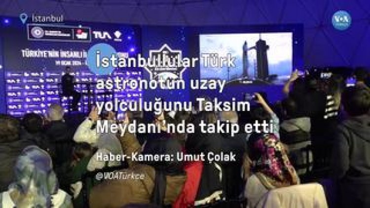 İstanbullular Türk astronot Alper Gezeravcı'nın uzay yolculuğunu Taksim Meydanı’nda takip etti