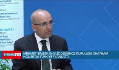 Mehmet Şimşek Chatham House'da Türkiye’yi anlattı