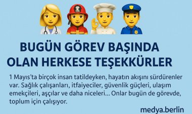 Bugün Görev Başında Olan Herkese Teşekkürler