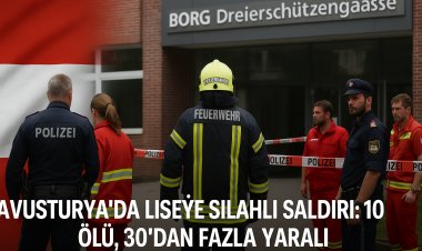 Avusturya’da liseye silahlı saldırı: 10 ölü, 30’dan fazla yaralı