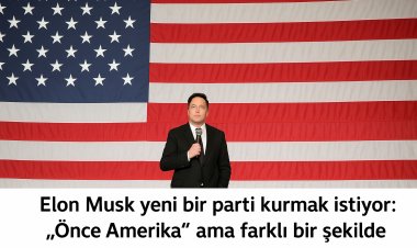 Elon Musk yeni bir parti kurmak istiyor