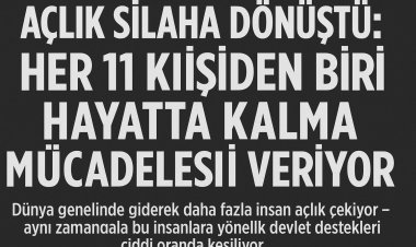 Açlık Silaha Dönüştü