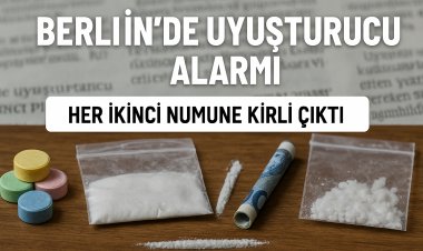 Berlin’de Uyuşturucu Alarmı