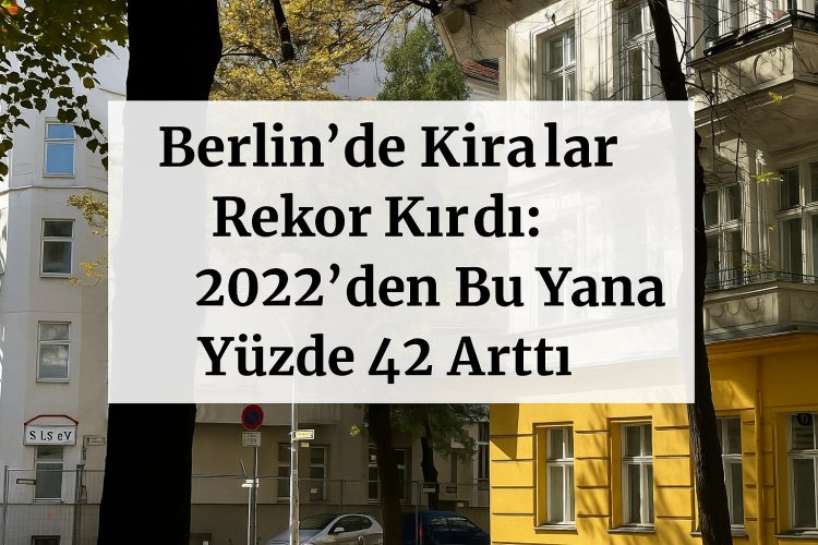 Berlin’de Kira Fiyatları Rekor Kırdı