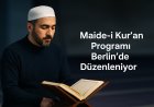 Maide-i Kur’an Programı Berlin’de Düzenleniyor