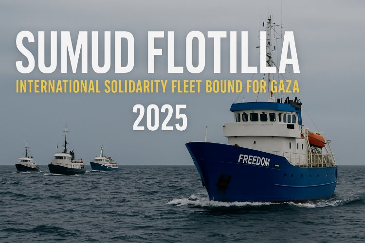 Gazze’ye uzanan vicdan filosu: Sumud hareketi uluslararası dayanışmanın sembolü oldu