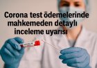 Corona-Test süreçlerinde şeffaflık kararı: Mahkeme ayrıntılı veri istedi