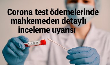 Corona-Test süreçlerinde şeffaflık kararı: Mahkeme ayrıntılı veri istedi