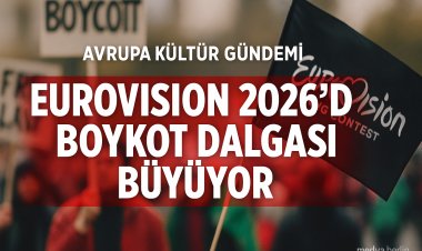 Eurovision 2026’da Boykot Dalgası Büyüyor