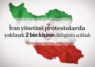 İran yönetimi protestolarda yaklaşık 2 bin kişinin öldüğünü açıkladı