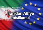 İran’dan Avrupa Birliği’ne sert karşılık: AB üyesi ülkelerin silahlı kuvvetleri “terör örgütü” ilan edildi
