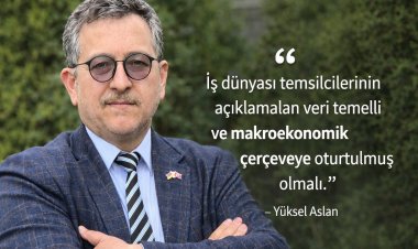 MÜSİAD Başkanı Burhan Özdemir’in açıklamalarına Yüksel Aslan’dan analiz