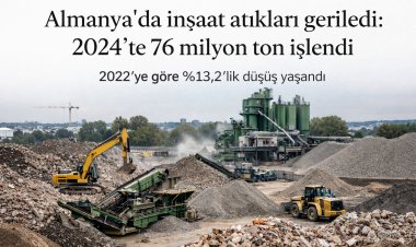 Almanya’da inşaat atıkları geriledi: 2024’te 76 milyon ton işlendi