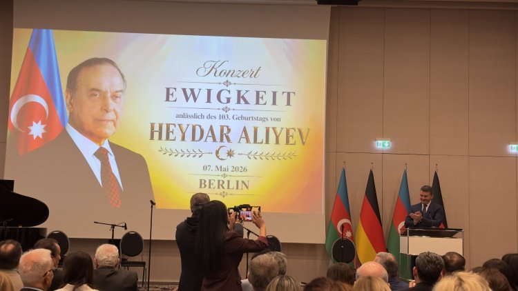Berlin’de Heydar Aliyev anısına “Ewigkeit” konseri düzenlendi