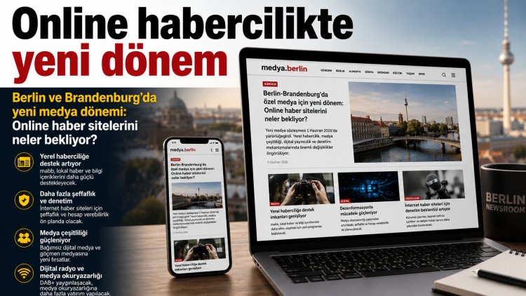 Berlin ve Brandenburg’da yeni medya dönemi: Online haber sitelerini neler bekliyor?