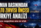 Alman medyasında Ankara’daki NATO Zirvesi öncesi Türkiye analizi: “Zor ortak ama vazgeçilmez aktör”