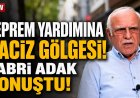 Sabri Adak 20 yıl sonra konuştu: Deprem yardımı neden hesaptan çekildi?