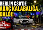 Berlin CSD’de araç kalabalığa girdi: Çok sayıda yaralı