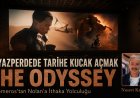 Beyazperdede Tarihe Kucak Açmak: The Odyssey
