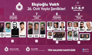 Ekşioğlu Vakfı’ndan 26. Ovit Yayla Şenlikleri’ne davet