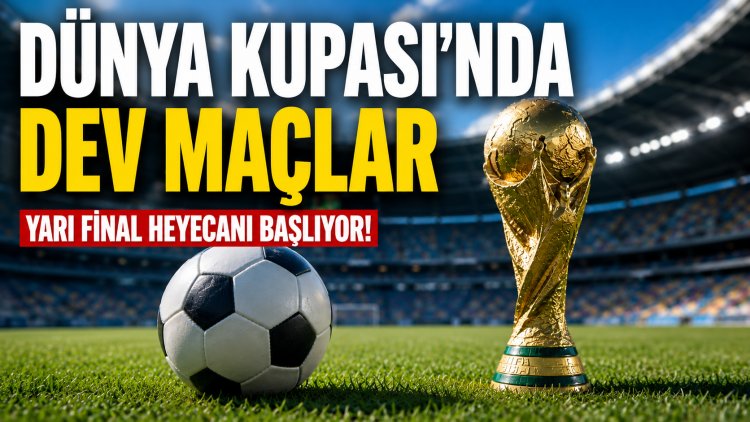 Dünya Kupası’nda Dev Kapışmalar: Yarı Finalde Messi–İngiltere, Mbappé–İspanya