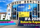 IFA 2026 Berlin’de Rekorla Kapandı: 240 Bin Ziyaretçi, 2 Binden Fazla Katılımcı