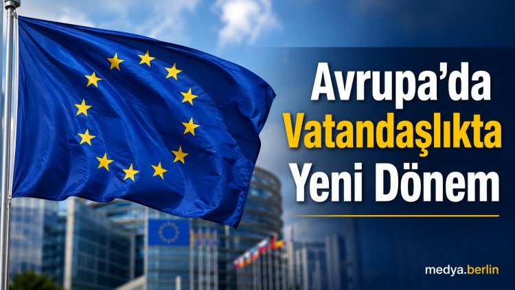 Avrupa’da vatandaşlıkta yeni dönem: Portekiz, Malta ve Almanya kuralları değiştirdi