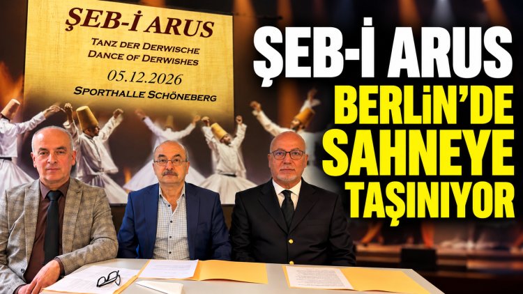 Berlin’de Şeb-i Arus hazırlığı: Mevlânâ’nın mesajı 5 Aralık’ta sahneye taşınacak