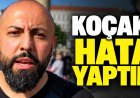 Ferat Koçak Remmo temasını anlattı: “Hata yaptım, daha dikkatli olmalıydım”