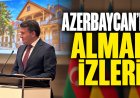 Azerbaycan’daki Alman mirası Berlin’de gündeme taşındı