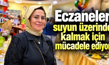 Meral Durak: “Eczaneler artık suyun üzerinde kalmak için mücadele ediyor”