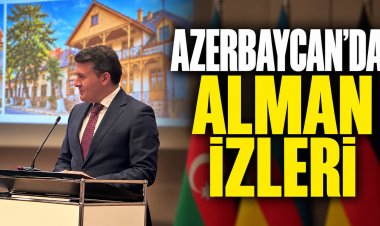 Azerbaycan’daki Alman mirası Berlin’de gündeme taşındı