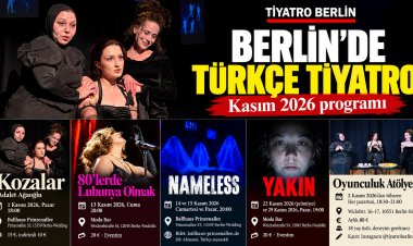 Berlin’de Türkçe tiyatroya yeni sezon: Kasım ayında dört farklı yapım sahnede