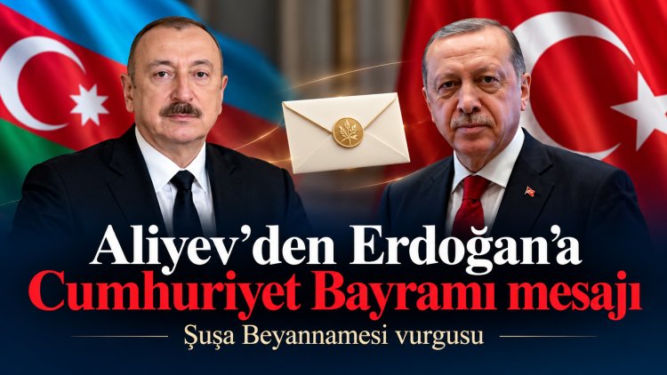 İlham Aliyev’den Türkiye’ye Cumhuriyet Bayramı mesajı